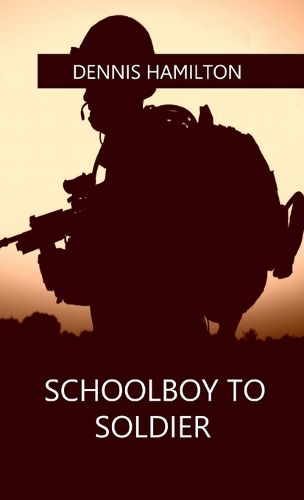 Cover image for Schoolboy to Soldier