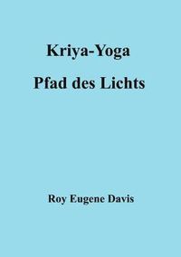 Cover image for Kriya-Yoga, Pfad des Lichts