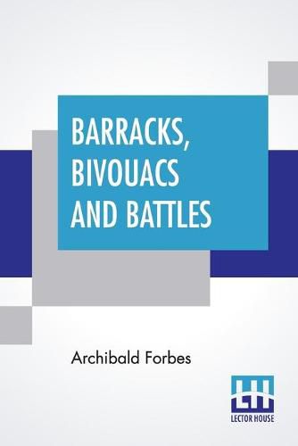 Barracks, Bivouacs And Battles