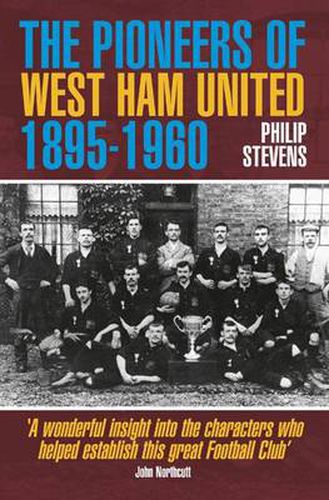 Cover image for The Pioneers of West Ham United 1895-1960