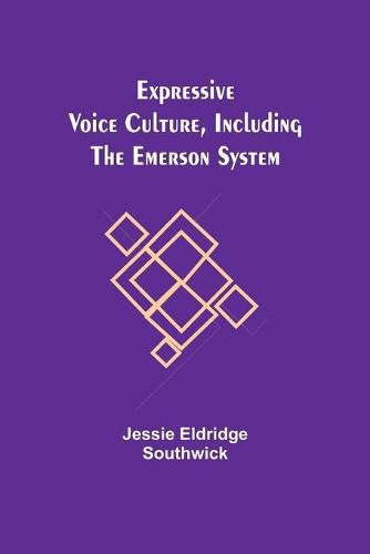 Cover image for Expressive Voice Culture, Including the Emerson System