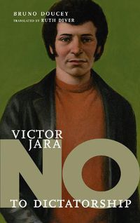 Cover image for No To Dictatorship: Victor Jara