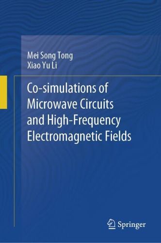 Cover image for Co-simulations of Microwave Circuits and High-Frequency Electromagnetic Fields