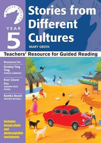 Cover image for Year 5: Stories from Different Cultures: Teachers' Resource for Guided Reading