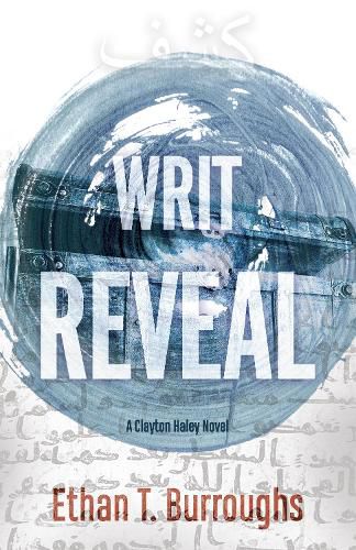 Cover image for Writ Reveal: A Clayton Haley Novel