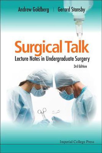 Cover image for Surgical Talk: Lecture Notes In Undergraduate Surgery (3rd Edition)