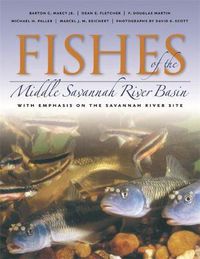 Cover image for Fishes of the Middle Savannah River Basin: With Emphasis on the Savannah River Site