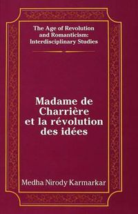 Cover image for Madame de Charriere et la Revolution des Idees