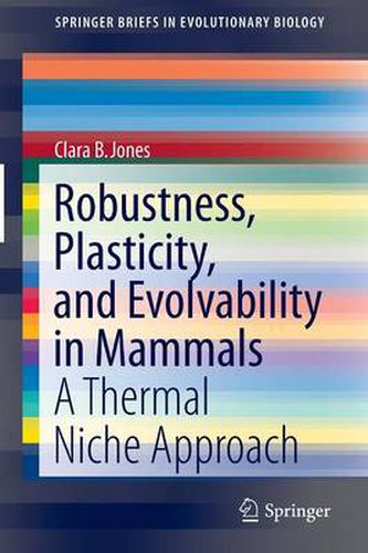 Cover image for Robustness, Plasticity, and Evolvability in Mammals: A Thermal Niche Approach