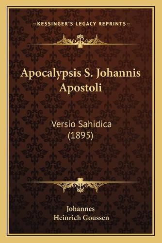 Cover image for Apocalypsis S. Johannis Apostoli: Versio Sahidica (1895)