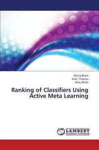 Cover image for Ranking of Classifiers Using Active Meta Learning