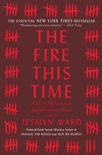 Cover image for The Fire This Time: A New Generation Speaks about Race