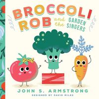 Cover image for Broccoli Rob and the Garden Singers