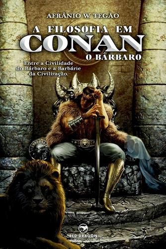 Cover image for A Filosofia em Conan, O Barbaro