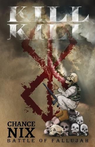 Cover image for Kill! Kill!: Battle of Fallujah