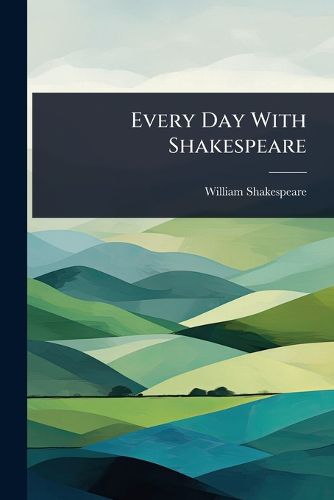 Cover image for Every Day With Shakespeare