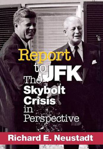 Cover image for Report to JFK: The Skybolt Crisis in Perspective