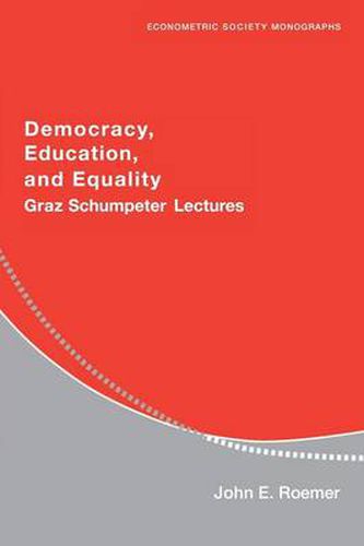 Cover image for Democracy, Education, and Equality: Graz-Schumpeter Lectures