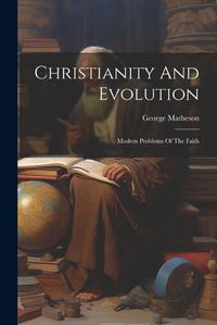 Cover image for Christianity And Evolution