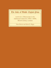 Cover image for The Index of Middle English Prose Handlist V: Manuscripts in the Additional Collection 10001-14000, British Library, London