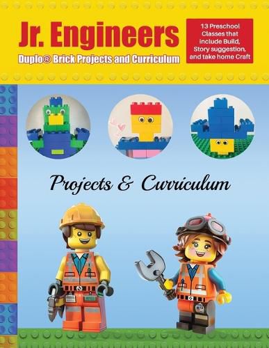 Cover image for Jr. Engineers Duplo(R) Brick Projects and Curriculum