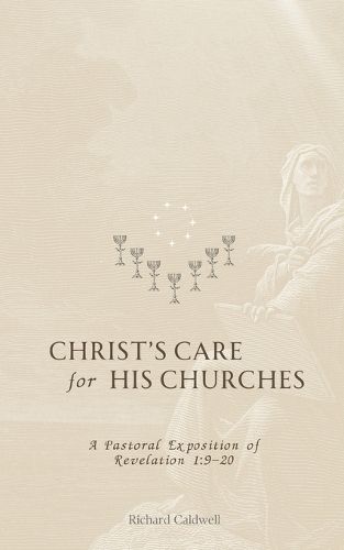 Cover image for Christ's Care for His Churches