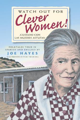 Cover image for Watch Out for Clever Women / Cuidado con las mujeres astutas