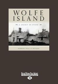 Cover image for Wolfe Island: A Legacy in Stone