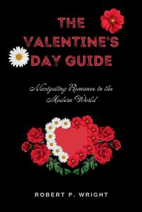 Cover image for The Valentine's Day Guide