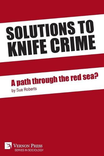 Solutions to Knife Crime