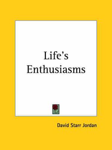 Cover image for Life's Enthusiasms (1906)