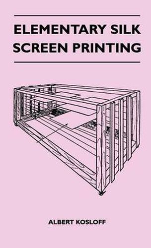 Cover image for Elementary Silk Screen Printing