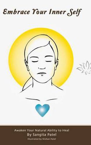 Cover image for Embrace Your Inner Self: Awaken Your Natural Ability to Heal