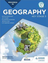 Cover image for Progress in Geography: Key Stage 3: Motivate, engage and prepare pupils
