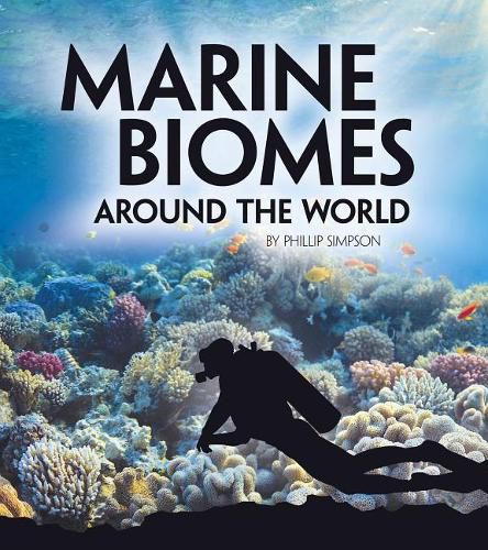 Marine Biomes Around the World (Exploring Earths Biomes)