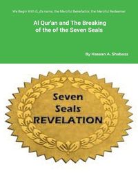 Cover image for Al- Qur'an And The Breaking of The Seven Seals