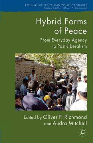 Cover image for Hybrid Forms of Peace: From Everyday Agency to Post-Liberalism