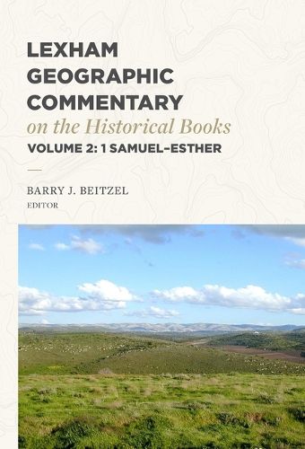 Cover image for Lexham Geographic Commentary on the Historical Books, Volume 2