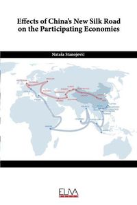 Cover image for Effects of China's New Silk Road on the Participating Economies
