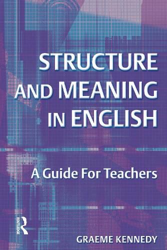 Cover image for Structure and Meaning in English: A Guide for Teachers