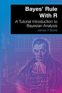 Cover image for Bayes' Rule With R: A Tutorial Introduction to Bayesian Analysis