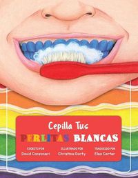 Cover image for Cepilla Tus Perlitas Blancas