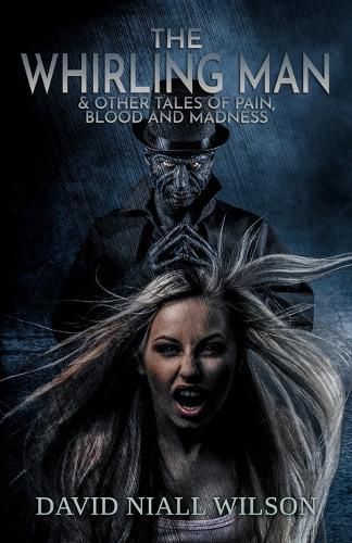 Cover image for The Whirling Man & Other Tales of Pain, Blood, and Madness