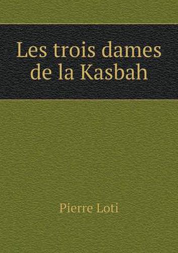 Les trois dames de la Kasbah