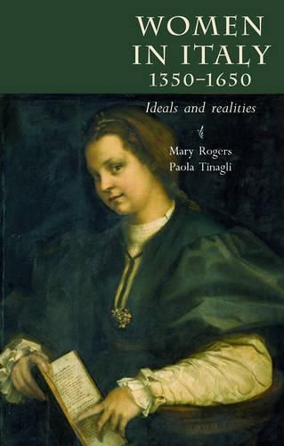 Cover image for Women in the Italian Renaissance,1350-1650: Ideals and Realities: A Sourcebook