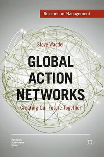 Cover image for Global Action Networks: Creating Our Future Together