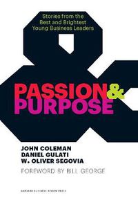Cover image for Passion and Purpose: Stories from the Best and Brightest Young Business Leaders