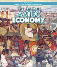 Cover image for The Ancient Aztec Economy