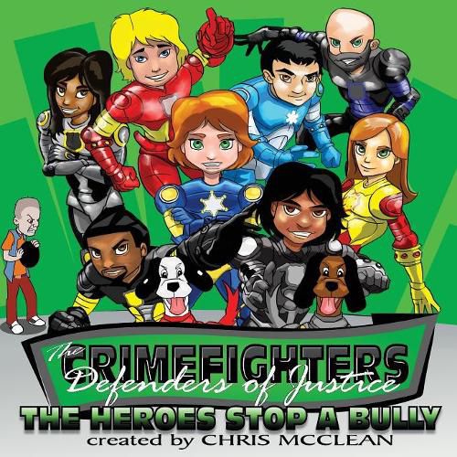 Cover image for The Crimefighters: The Heroes Stop a Bully