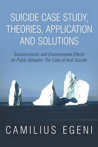 Cover image for Suicide Case Study, Theories, Application and Solutions